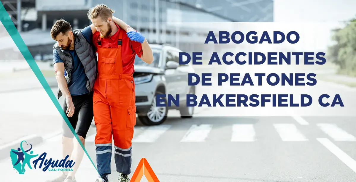 Abogado de accidentes de peatones en bakersfield