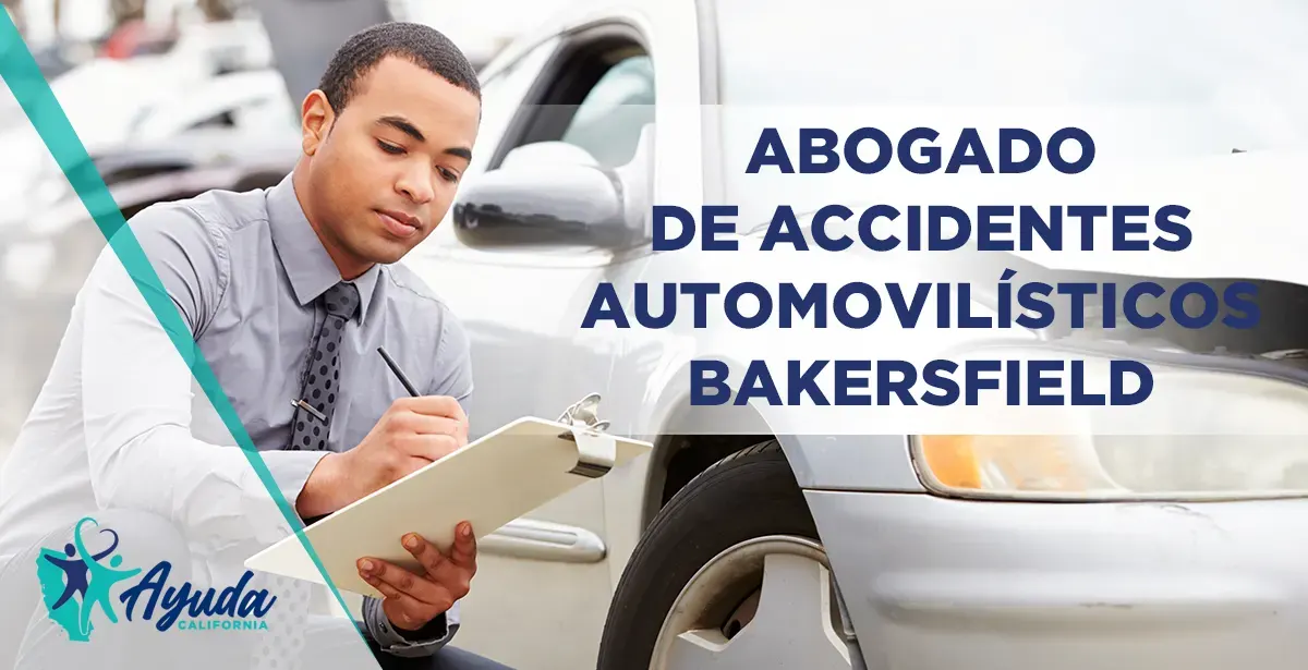 abogado de accidentes automovilísticos bakersfield