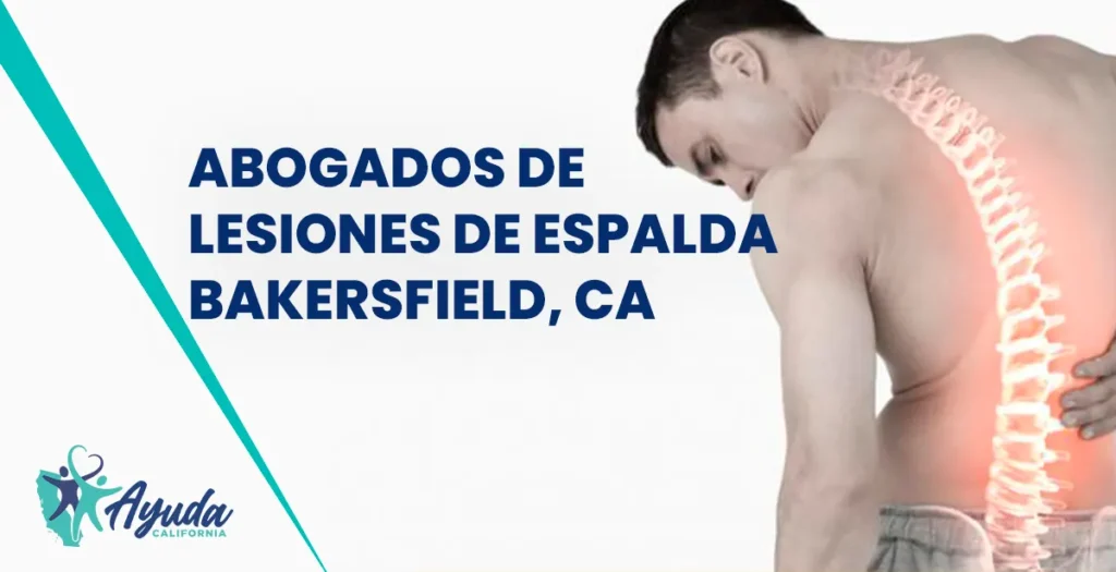 abogados de lesiones de espalda en Bakersfield