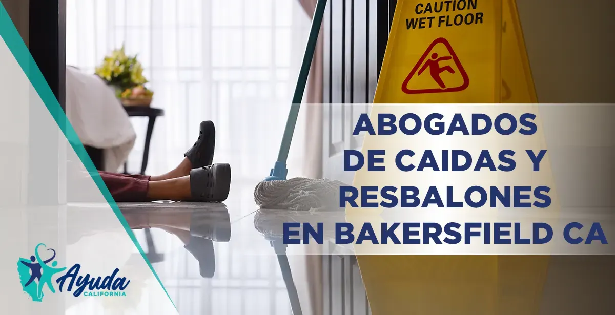 abogados de caidas y resbalones en bakersfield