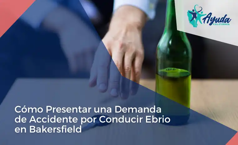 Demanda de accidente por conducir ebrio en Bakersfield