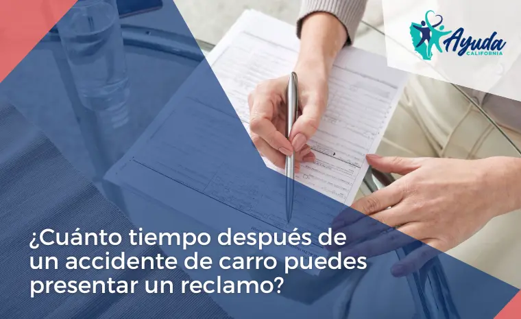 cuanto tiempo después de un accidente de carro puedes presentar un reclamo