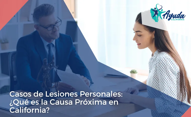 causa próxima en california