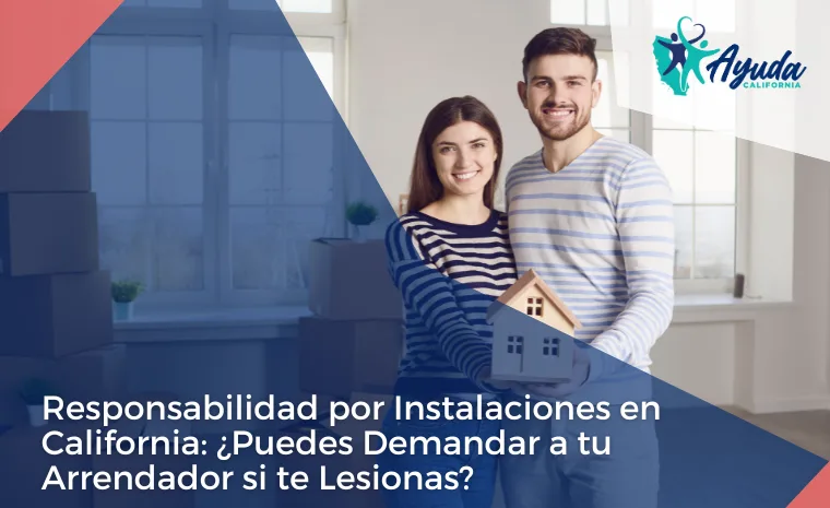Responsabilidad por instalaciones en California 